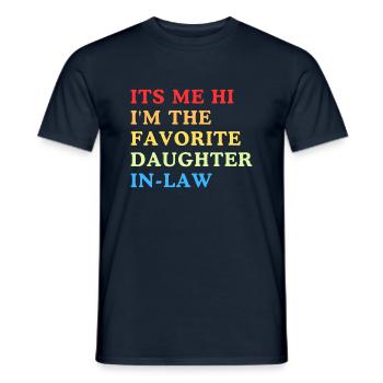 I'm The Favorite daughter In Law - Men's T-Shirt - navy - Front - AI Model Male 178 light (178cm)