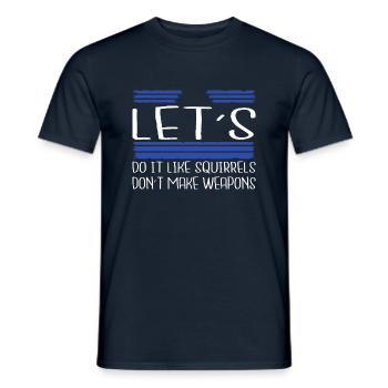 citation drôle anniversaire bday 60s oiseaux blagues anti guerre - T-shirt homme - marine - Devant - AI Model Male 178 light (178cm)