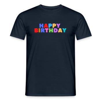Happy Birthday Birthday Greeting Birthday Gift - Men's T-Shirt - navy - Front - AI Model Male 178 light (178cm)