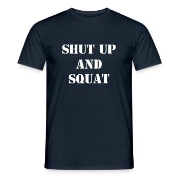 Shut up and Squat - Bodybuilding - Bodybuilder - Männer T-Shirt - Navy - Vorne - AI Model Male 178 light (178cm)