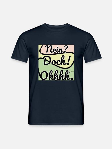 Doch! Ohhh. Lustig - Männer T-Shirt - Navy