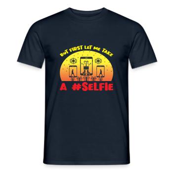 But first let me take a #Selfie - Männer T-Shirt - Navy - Vorne - AI Model Male 178 light (178cm)