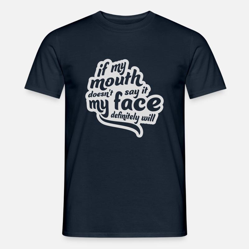 my face definitely will - Men's T-shirt - navy