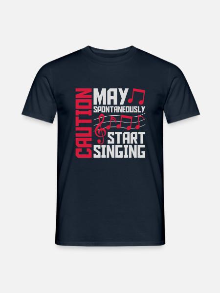 may spontaneously start singing - Men's T-Shirt - navy