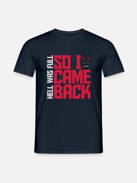 hell was full Zitat - Männer T-Shirt - Navy
