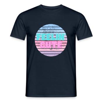 Feelin' Cute - Männer T-Shirt - Navy - Vorne - AI Model Male 178 light (178cm)