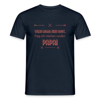 lustige sprüche cooler papa - Männer T-Shirt - Navy - Vorne - AI Model Male 178 light (178cm)