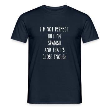 I ́m Not Perfect But I ́m Spanish And That ́s Close E - Men's T-Shirt - navy - Front - AI Model Male 178 light (178cm)