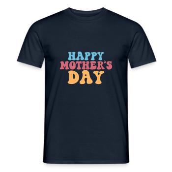 Alles Gute zum Muttertag – Mütter überall feiern - Männer T-Shirt - Navy - Vorne - AI Model Male 178 light (178cm)