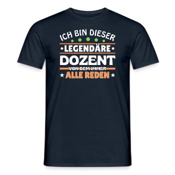 I'm this legendary lecturer - Men's T-Shirt - navy - Front - AI Model Male 178 light (178cm)