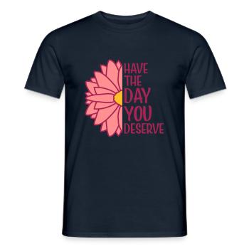 the day you deserve - Men's T-Shirt - navy - Front - AI Model Male 178 light (178cm)