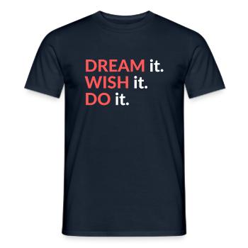 Rêvez-le. Souhaitez-le. Faites-le. - T-shirt homme - marine - Devant - AI Model Male 178 light (178cm)