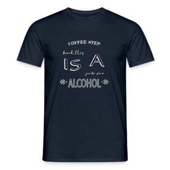 cappuccino quote present mug joke morning office - Men's T-Shirt - navy - Front - AI Model Male 178 light (178cm)