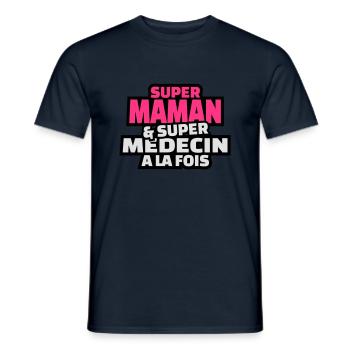 super maman et super médecin à la fois - T-shirt homme - marine - Devant - AI Model Male 178 light (178cm)