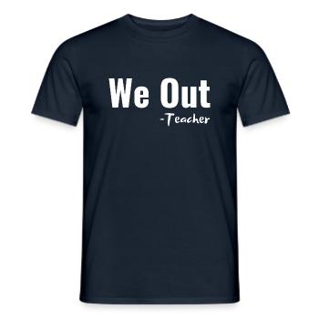 Wir Lehrer Ende des Schuljahres Glücklicher Letzter Tag - Männer T-Shirt - Navy - Vorne - AI Model Male 178 light (178cm)