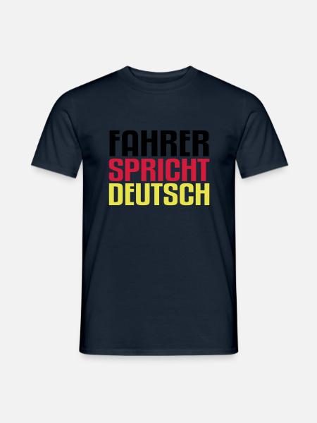 fahrer spricht deustch - Männer T-Shirt - Navy