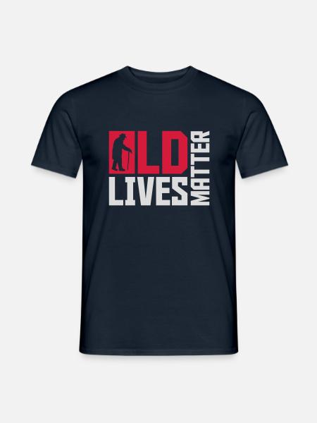 old lives matter quote - Men's T-Shirt - navy
