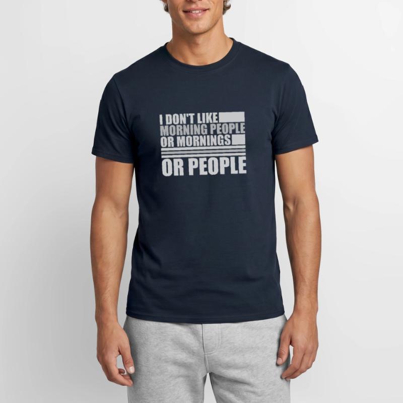 Lustig, ich mag den Morgen oder den Morgen oder die Menschen nicht Männer T-Shirt