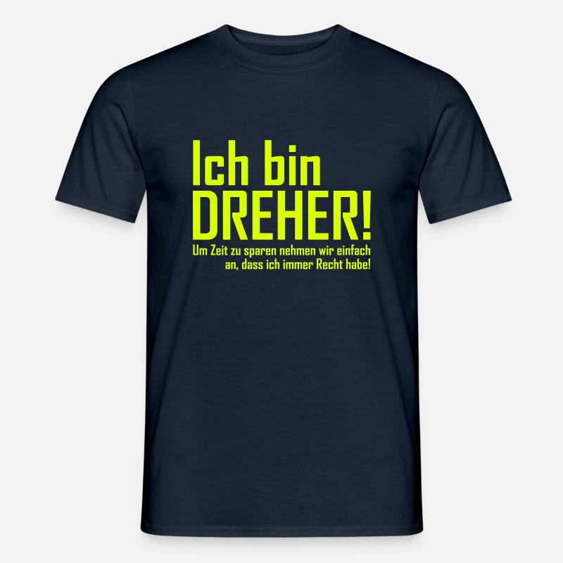 ich bin dreher - Männer T-Shirt - Navy