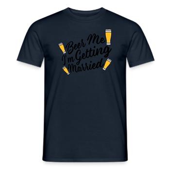 Beer Me Getting Married - Men's T-Shirt - navy - Front - AI Model Male 178 light (178cm)