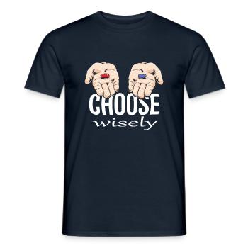 Choose Wisely - Die Entscheidung - Männer T-Shirt - Navy - Vorne - AI Model Male 178 light (178cm)