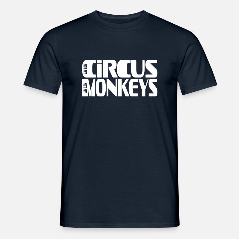 Pas mon cirque Pas mes singes Conception de lettres - T-shirt homme - marine