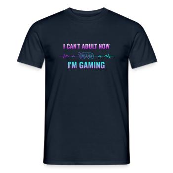 i cant adult now im gaming - Gamer dad funny - T-shirt homme - marine - Devant - AI Model Male 178 light (178cm)