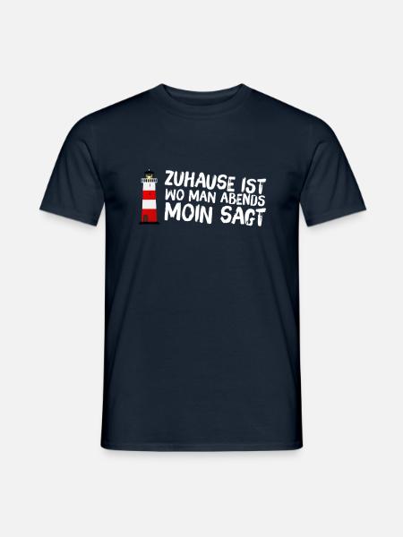 Zuhause ist wo man Abends Moin sagt! - Männer T-Shirt - Navy