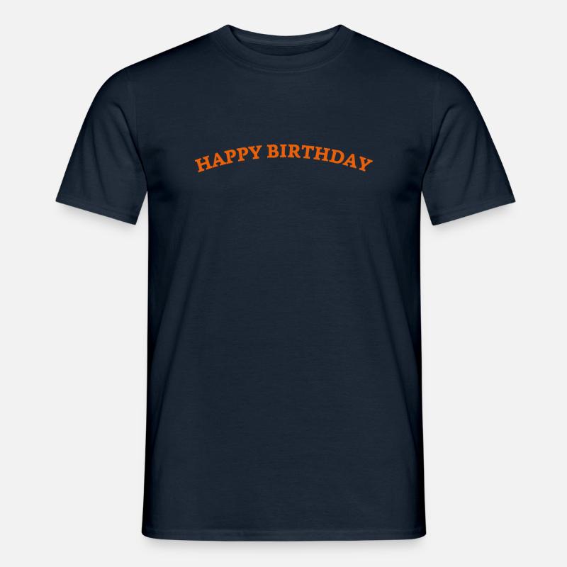 Happy Birthday - Männer T-Shirt - Navy