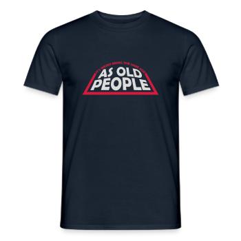 being old people age - Men's T-Shirt - navy - Front - AI Model Male 178 light (178cm)