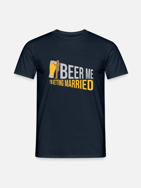 Beer Me Getting Married - Men's T-Shirt - navy