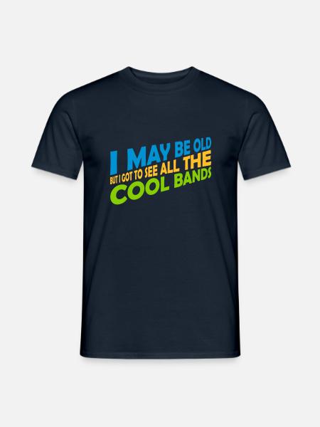 I may be old - Men's T-Shirt - navy