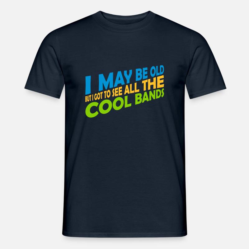 I may be old - Männer T-Shirt - Navy