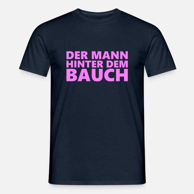 Der Mann hinter dem Bauch - Männer T-Shirt - Navy