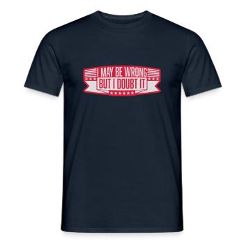 I may be wrong - Men's T-Shirt - navy - Front - AI Model Male 178 light (178cm)