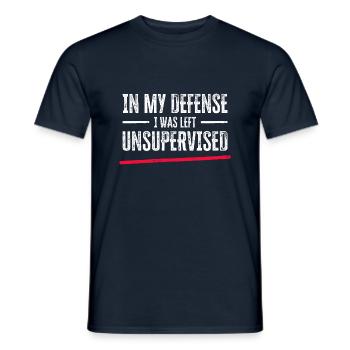 In My Defense I Was Left Unsupervised - Men's T-Shirt - navy - Front - AI Model Male 178 light (178cm)