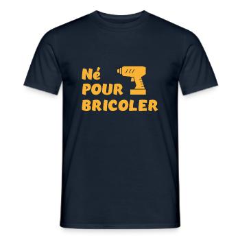 Né pour bricoler perceuse - T-shirt homme - marine - Devant - AI Model Male 178 light (178cm)