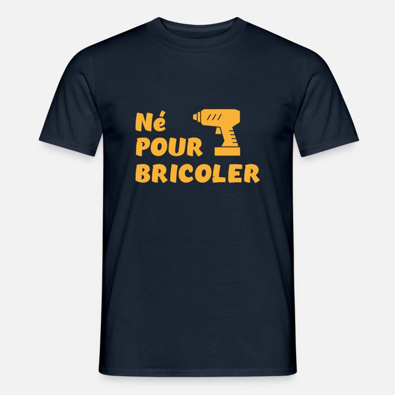 Né pour bricoler perceuse - T-shirt homme - marine