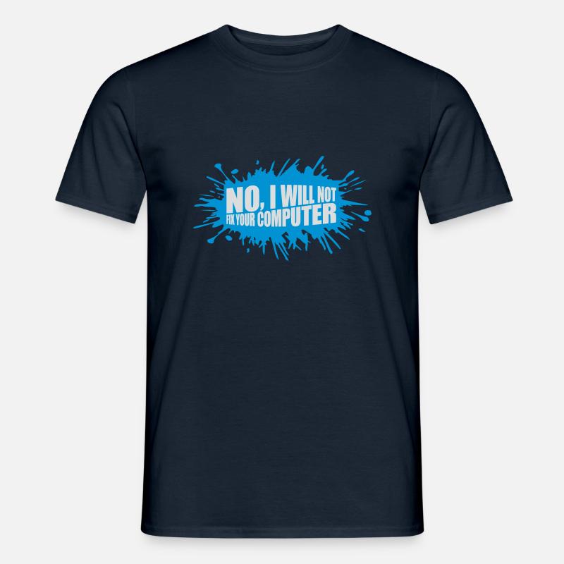 not fix your computer - Männer T-Shirt - Navy