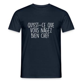Qu'est ce que vous nagez bien Chef - T-shirt homme - marine - Devant - AI Model Male 178 light (178cm)