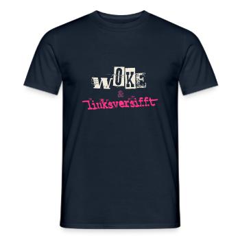 Selbstironie: WOKE & linksversifft - Männer T-Shirt - Navy - Vorne - AI Model Male 178 light (178cm)