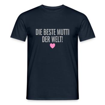 Die beste Mutti der Welt Spruch Geschenk - Männer T-Shirt - Navy - Vorne - AI Model Male 178 light (178cm)