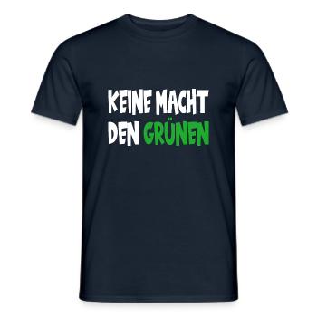Keine Macht den Grünen - Männer T-Shirt - Navy - Vorne - AI Model Male 178 light (178cm)