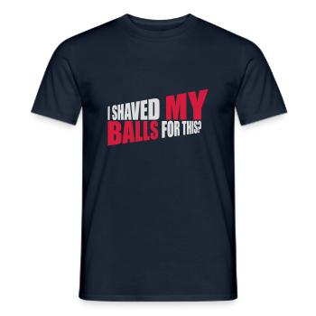 I shaved my balls - Männer T-Shirt - Navy - Vorne - AI Model Male 178 light (178cm)