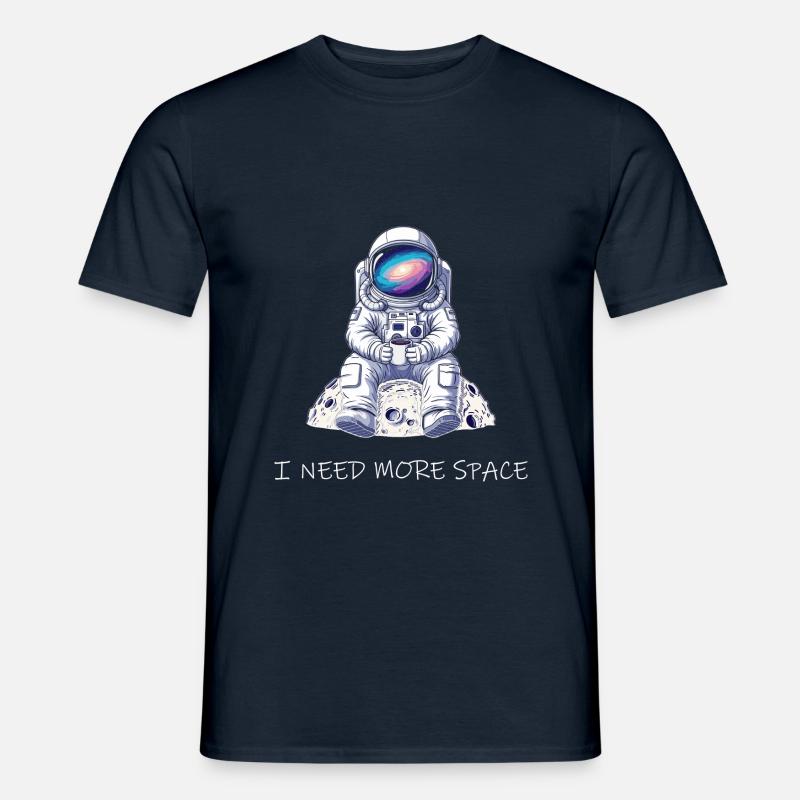 I Need More Space - Männer T-Shirt - Navy