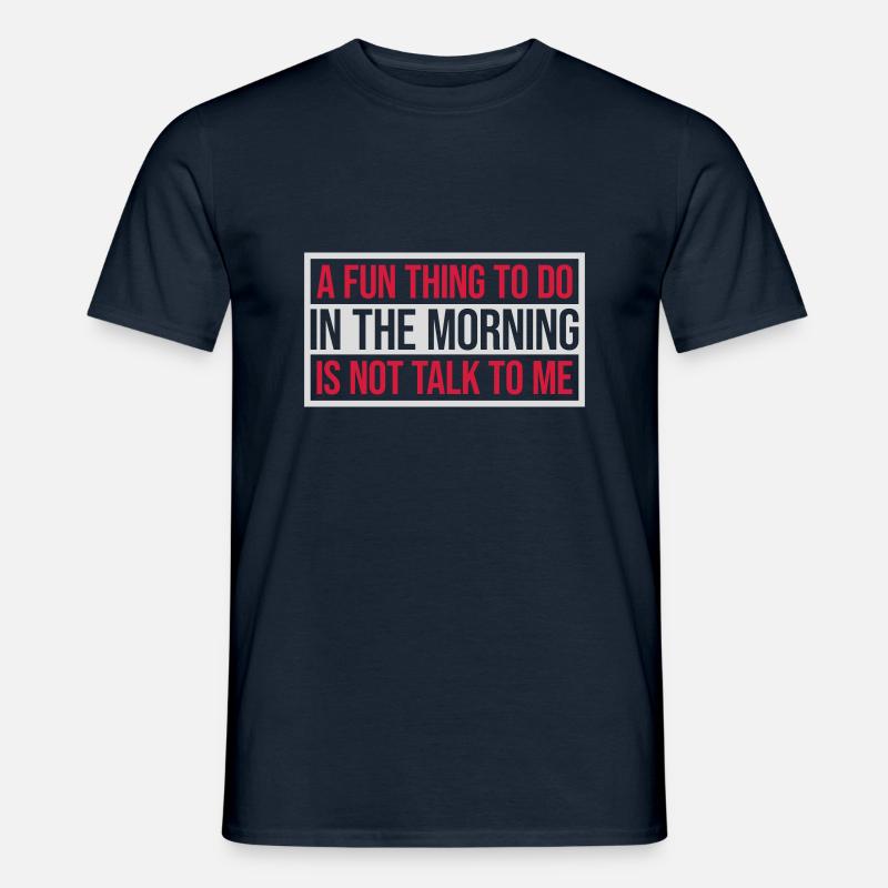 not talk to me - Männer T-Shirt - Navy
