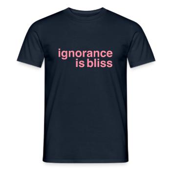 Ignorance is bliss - Men's T-Shirt - navy - Front - AI Model Male 178 light (178cm)