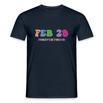 29 Februar Forever Young - Männer T-Shirt - Navy - Vorne - AI Model Male 178 light (178cm)