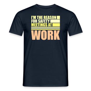 C’est drôle que je sois la raison des réunions de sécurité au travail - T-shirt homme - marine - Devant - AI Model Male 178 light (178cm)