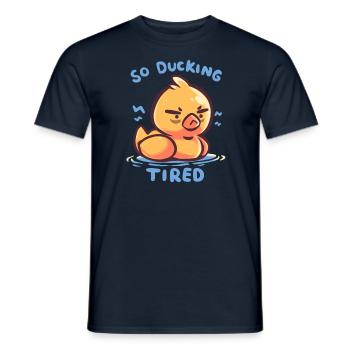 Also ducken wir uns müde - Männer T-Shirt - Navy - Vorne - AI Model Male 178 light (178cm)